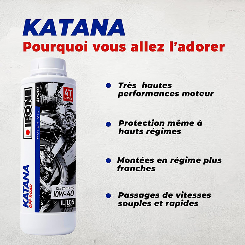 Huile Moteur 4T IPONE KATANA 10W40 1L Avantages
